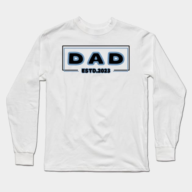 NEW DAD Long Sleeve T-Shirt by Profound Prints